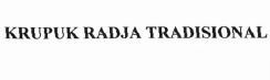 Trademark KRUPUK RADJA TRADISIONAL