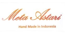 Trademark META ASTARI HAND MADE IN INDONESIA