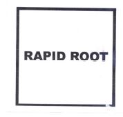 Trademark RAPID ROOT