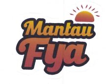 Trademark MANTAU FYA + LOGO