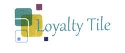 Trademark LOYALTY TILE