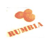 Trademark RUMBIA + LOGO