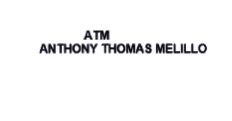 Trademark ATM ANTHONY THOMAS MELILLO