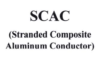 Trademark SCAC (STRANDED COMPOSITE ALUMINUM CONDUCTOR)