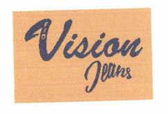 Trademark VISION JEANS