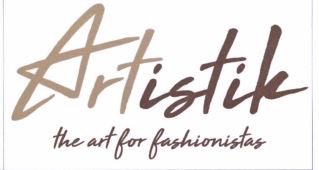 Trademark ARTISTIK THE ART FOR FASHIONISTA + LOGO