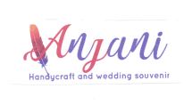 Trademark ANJANI HANDYCRAFT AND WEDDING SOUVENIR