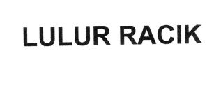 Trademark LULUR RACIK