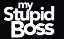 Trademark MY STUPID BOSS