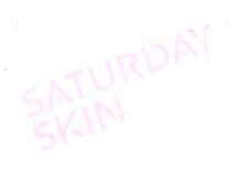 Trademark SATURDAY SKIN