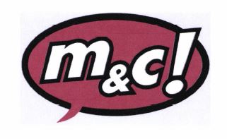 Trademark M&C! & LOGO