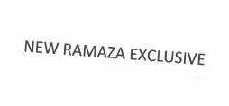 Trademark NEW RAMAZA EXCLUSIVE