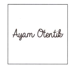 Trademark AYAM OTENTIK + LOGO