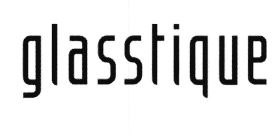 Trademark GLASSTIQUE + LOGO