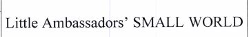 Trademark LITTLE AMBADDSDORS' WORLD