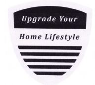 Trademark UPGRADE YOUR HOME LIFESTYLE + LOGO