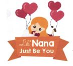 Trademark LIL'NANA JUST BE YOU + LUKISAN