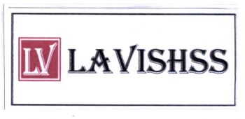 Trademark LV LAVISHSS + LOGO