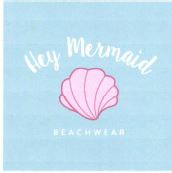 Trademark HEY MERMAID BEACHWEAR + LOGO