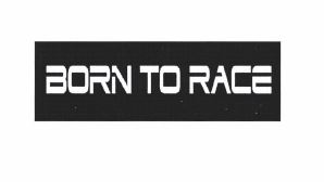 Trademark BORN TO RACE + LUKISAN