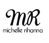 Trademark MR MICHELLE RIHANNA + LOGO