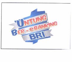 Trademark UNTUNG BER-EBANKING BRI + LOGO