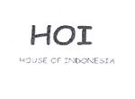 Trademark HOI HOUSE OF INDONESIA + LOGO