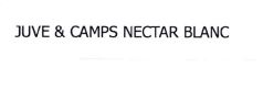 Trademark JUVE & CAMPS NECTAR BLANC