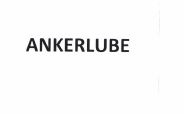 Trademark ANKERLUBE