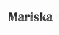 Trademark MARISKA + LOGO