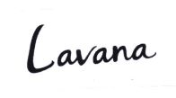 Trademark LAVANA + LOGO