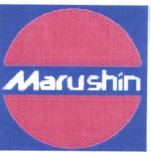 Trademark MARUSHIN + LOGO