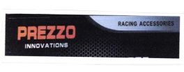 Trademark PREZZO INNOVATIONS RACING ACCESSORIES + LOGO