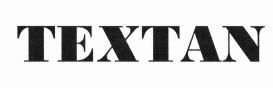 Trademark TEXTAN + LOGO