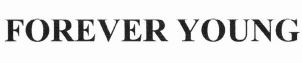 Trademark FOREVER YOUNG + LOGO