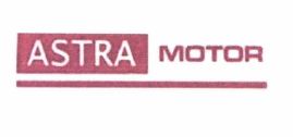 Trademark ASTRA MOTOR + LOGO