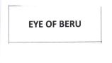 Trademark EYE OF BERU