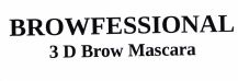 Trademark BROWFESSIONAL 3 D BROW MASCARA