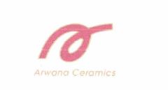 Trademark ARWANA CERAMICS