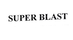 Trademark SUPER BLAST