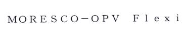 Trademark MORESCO - OPV Flexi