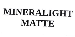 Trademark MINERALIGHT MATTE