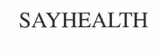 Trademark SAYHEALTH