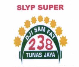 Trademark SLYP SUPER DJI SAM FAT 238 TUNASJAYA + LOGO