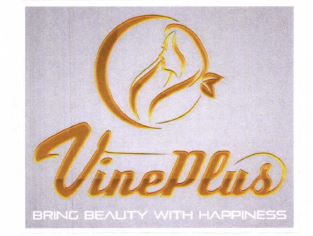 Trademark VinePlus Bring Beauty With Happiness + Logo