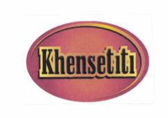 Trademark KHENSETITI