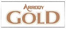 Trademark ARROQY GOLD