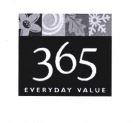 Trademark 365 EVERYDAY VALUE