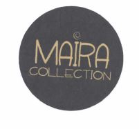 Trademark MAIRA Collection