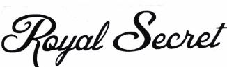 Trademark ROYAL SECRET + LOGO